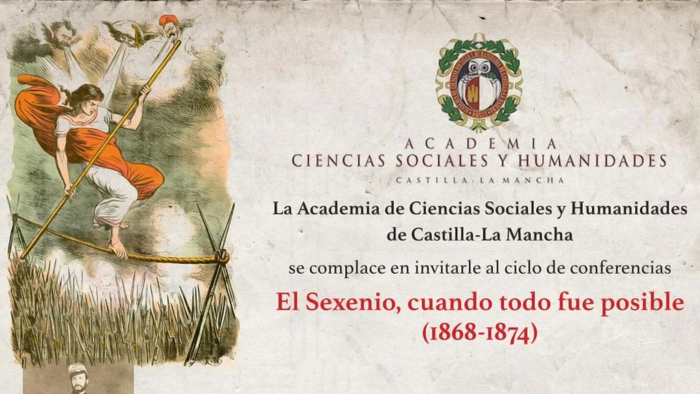 Cartel cliclo conferencias 'El Sexenio, cuando fue todo posible (1868-1874).